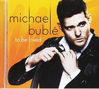Michael Bublé – To Be Loved