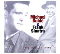 Buble & Sinatra - The Kings Of Swing