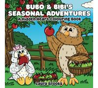Bubo & Bibi's Seasonal Adventures.: A Hidden Heart Colouring Book.
