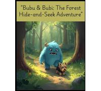 Bubu & Bubi: The Forest Hide-and-Seek Adventure (Bubu and Friends)