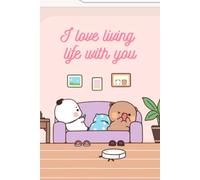Bubu Dudu I Love Living Life With You: Notebook for all ages