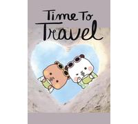 Bubu Dudu Time To Travel Notebook: Couple Bear Sand Selfie Journal