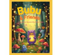 Bubu & Friends - Curious Forest Monsters Who Collect Smiles (Bubu and Friends)