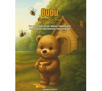 Bubu, il piccolo orso: Bubu scopre che essere diversi è bellissimo!