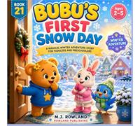 Bubu's First Snow Day: A Toddler Winter Adventure Story About Snow Days, Friendship, First Experiences, and Family Fun (The Christmas Feelings Collection)