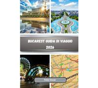 Bucarest Guida di viaggio 2026
