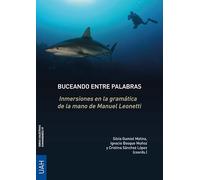 Buceando entre palabras: Inmersiones en la gramática de la mano de Manuel Leonetti: 97 (Obras Colectivas Humanidades)
