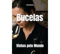 Bucelas: Vinhos pelo Mundo (Wines of the World: Portugal)
