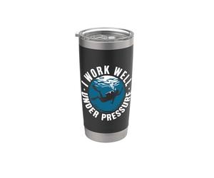 Buceo I Work Well Under Pressure Deporte Decir Buceador Vaso térmico de acero inoxidable de doble pared