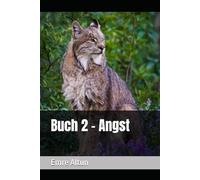 Buch 2 - Angst (im Geist die Schatten der Psychologie entwirren)