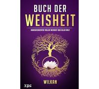 Buch der Weisheit: Kurzgeschichten voller Weisheit aus aller Welt