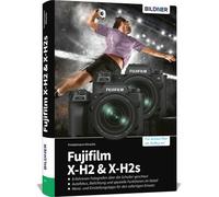 Buch Fujifilm X-H2 + X-H2s - ¡La guía práctica completa de tu cámara!