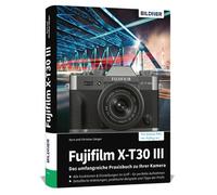 Buch Fujifilm X-T30 III - ¡La guía práctica y completa de tu cámara!