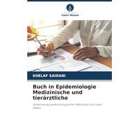 Buch in Epidemiologie Medizinische und tierärztliche: Anwendung epidemiologischer Methoden auf reale Daten