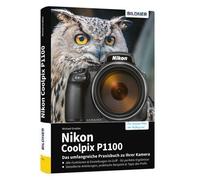 Buch Nikon Coolpix P1100 - La guía práctica y completa de tu cámara