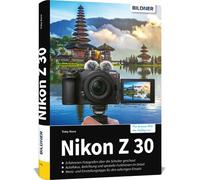 Buch Nikon Z30 - Â¡La guÃa prÃ¡ctica y completa de tu cÃ¡mara!