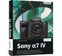 Buch Sony Alpha 7 IV - ¡La guía práctica completa de tu cámara!