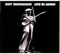 Buchanan, Roy - Live in Japan