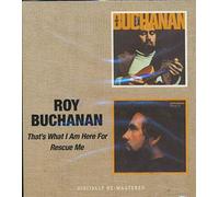 Buchanan, Roy - That's What I Am Here For / Rescue Me