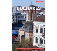 BUCHAREST POCKET GUIDE 2026: Uncover Authentic Experiences, Local Secrets, and Cultural Treasures in the Heart of the City