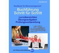 Buchführung Schritt für Schritt - Kaufleute für Büromanagement: Lösungen (Kaufleute für Büromanagement - Prüfungstraining)