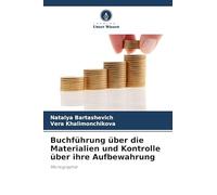 Buchführung über die Materialien und Kontrolle über ihre Aufbewahrung: Monographie