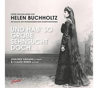 Buchholtz, H. - Helen Buchholtz: Lieder und Balladen von Helen Buchholtz (1877-1953)