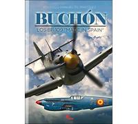 Buchón. Los Bf 109 "Made In Spain" (SIN COLECCION)