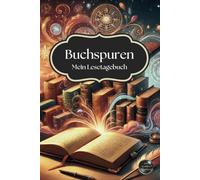 Buchspuren - Mein Lesetagebuch: Dein Journal für 50 Bücher | Lesejournal | Book Journal