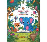 Buchstaben lernen mit Tieren - Mein erstes Mal- und Schreibbuch für Kinder ab 4 Jahren (Creative Kids)