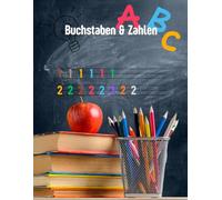 Buchstaben & Zahlen: Mein erstes Schreiblernheft - Buchstaben und Zahlen von A bis Z und 1 bis 20 lernen und üben