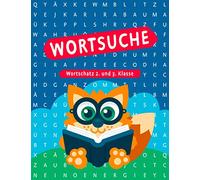 Buchstabensalat - Rätselbuch Für Kinder: 100 Wortsuchrätsel Wortschatz 2. & 3. Klasse | Wörter suchen im Wortgitter | Suchsel Wortsuchspiel | Rätselblock ab 7 Jahre | Für Mädchen & Jungen