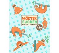 Buchstabensalat - Rätselbuch Für Kinder: 100 Wortsuchrätsel Wortschatz 3. & 4. Klasse | Wörter suchen im Wortgitter | Suchsel Wortsuchspiel | ... & Denksport | Faultier Motiv