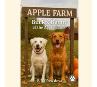 Buck & Benny at the Apple Farm