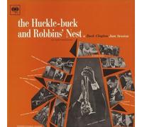 Buck Clayton - Hucklel: Buck and Robbins Nest