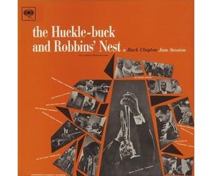 Buck Clayton - Hucklel: Buck and Robbins Nest