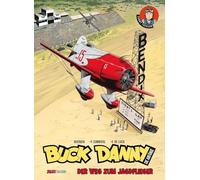 Buck Danny: Die Anfänge: Band 2: Sonny Tuckson - Der Weg zum Jagdflieger