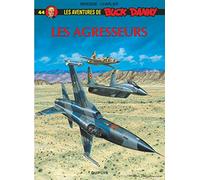 Buck Danny - Tome 44 - Les Agresseurs (Buck Danny, 44)
