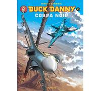 Buck Danny - Tome 53 - Cobra Noir (Buck Danny, 53)