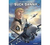 Buck Danny - Tome 61 - Traque en haute altitude (Buck Danny, 61)