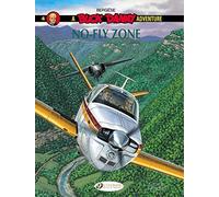Buck Danny Vol. 4 : No Fly Zone by Francis Bergese (2014-10-02)