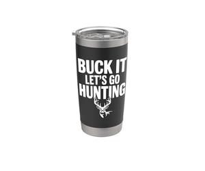 Buck It, vamos a cazar Vaso térmico de acero inoxidable de doble pared