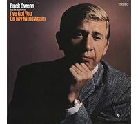 Buck owens and his buckaroos - I've got you on my mind again