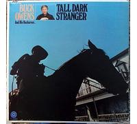 BUCK OWENS - Tall Dark Stranger