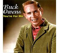 Buck Owens - YOU'RE FOR ME [Import anglais]