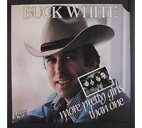 BUCK WHITE - More Pretty Girls Than One [LP]