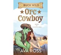 Buck Wild Orc Cowboy (Brides of the Lonesome Creek Orcs)