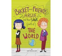 Bucket and Friends Argue and Then Save Part of the World