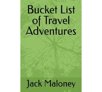 Bucket List of Travel Adventures
