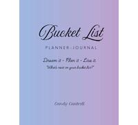 Bucket List Planner Journal: Dream It. Plan It. Live It.